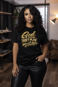 GOD Dont Play About Me